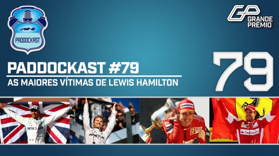 O Paddockast #79 discute as vítimas de Lewis Hamilton (Arte: Grande Prêmio)