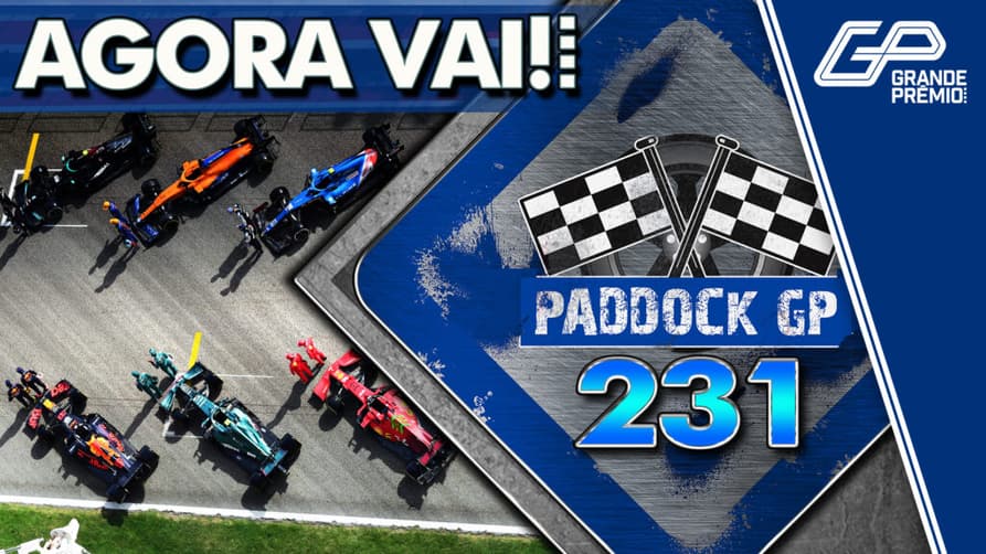 Paddock GP #231 faz prévia da F1 (Arte: Rodrigo Berton)